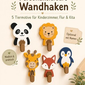 May include: Five wall hooks featuring animal designs: a panda, lion, giraffe, fox, and penguin. Each hook has a brown base and a small paw-shaped accent. Text includes "Personalisierbare Wandhaken", "5 Tiermotive f&uuml;r Kinderzimmer, Flur & Kita", "Optional mit Namen", and "Niedlich & praktisch".
