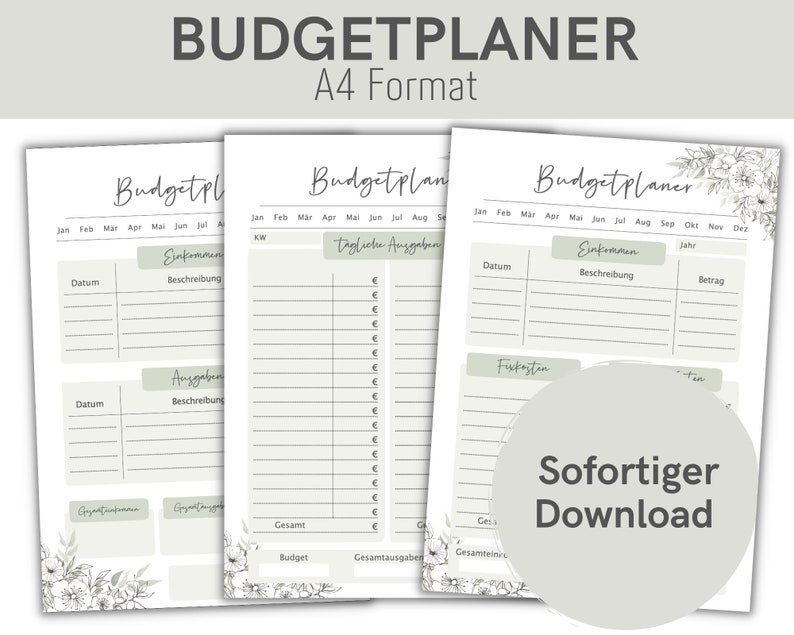 May include: Three printable budget planner pages with a floral design. The pages are labeled "Budgetplaner" and include sections for income, expenses, and daily spending. The pages are in A4 format.