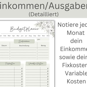 May include: A printable budget planner with a floral design. The planner includes sections for income, fixed costs, and variable costs. The text on the page reads "Einkommen/Ausgaben (Detailliert)" and "Budgetplaner".