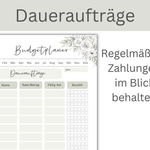 May include: A printable budget planner with a floral design. The planner includes sections for tracking recurring expenses, such as bills and subscriptions, and for recording payments. The text on the page reads "Budget Planner" and "Dauerauftr&auml;ge" which translates to "Standing Orders".