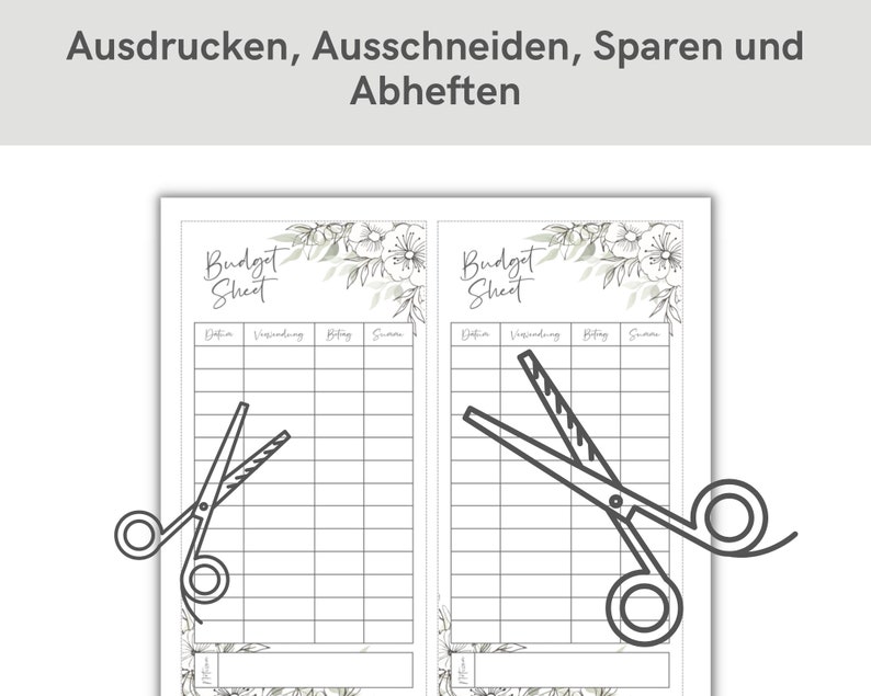 May include: A printable budget sheet with a floral design and a pair of scissors on each side. The sheet has columns for date, spending, category, and total. The text "Budget Sheet" is at the top of each sheet.