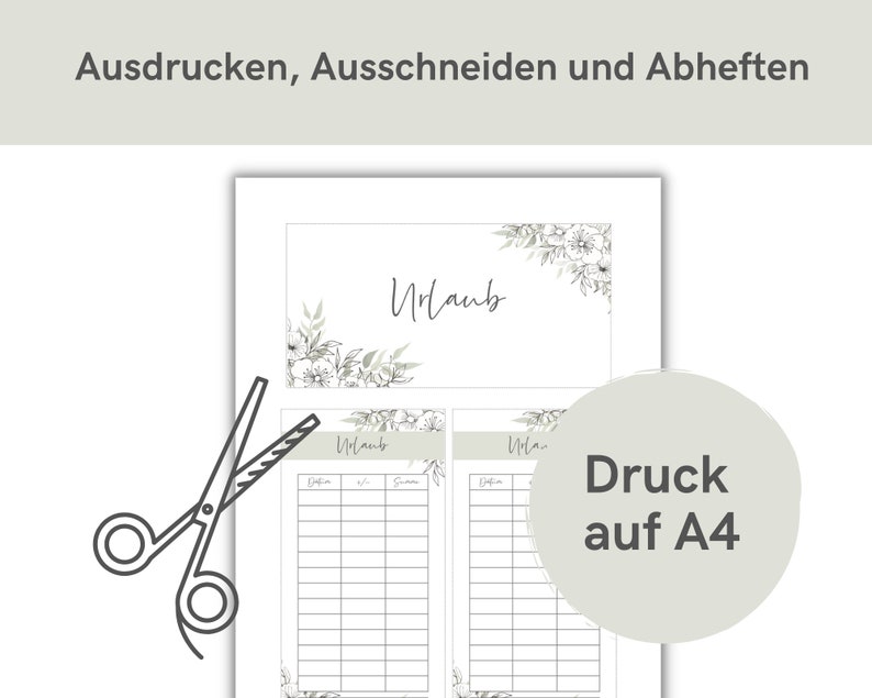May include: Printable vacation planner with a floral design. The planner has two sections for tracking vacation days. The text on the planner says "Urlaub" which is German for vacation. The text at the bottom says "Druck auf A4" which is German for "Print on A4".