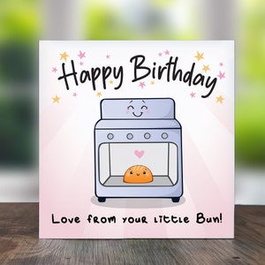 Happy Birthday From Your Bun: Cute Birthday Card From Baby, Birthday Card For Expecting Mum, From Your Bun In The Oven