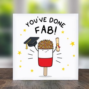 You've Done Fab: Graduation Card, Congratulations On Graduating, Well Done Graduation