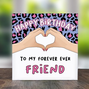 Happy Birthday to My Forever Ever Friend: Birthday Card For Best Friend, Birthday Card Bestie