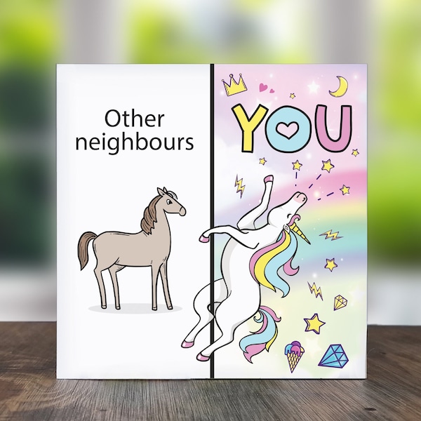 Other Neighbours, You: Birthday Card For Neighbour, Funny Card For Neighbour, Cute Birthday Card Neighbour, Unicorn Neighbour Card