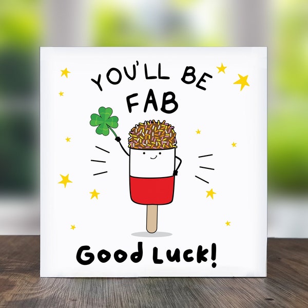 You'll Be Fab Good Luck: Good Luck Card, Card For Him, Card For Her.