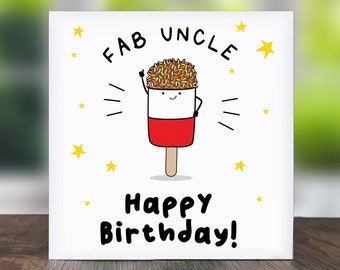 Fab Uncle Happy Birthday: Uncle Birthday Card, Funny Uncle Birthday Card, Funny Card For Uncle.