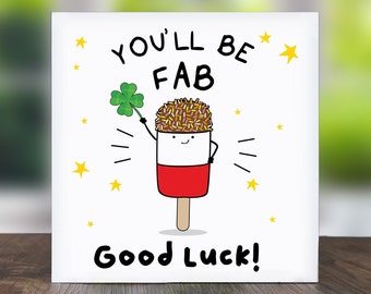 You'll Be Fab Good Luck: Good Luck Card, Card For Him, Card For Her.