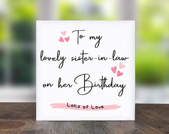 Lovely Sister-In-Law: Birthday Card For Sister-In-Law, Cute Card For Sister-In-Law, Perfect Gift to Celebrate Her Special Day