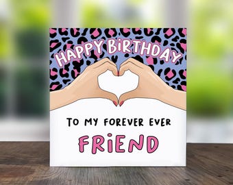 Happy Birthday to My Forever Ever Friend: Birthday Card For Best Friend, Birthday Card Bestie