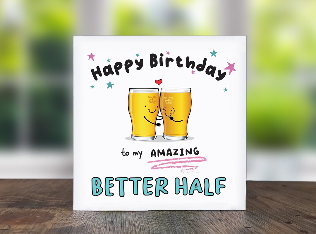 Happy Birthday to My Better Half Card for Partner Etsy UK