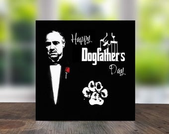 Happy dogfather's day, fathers day card from the dog