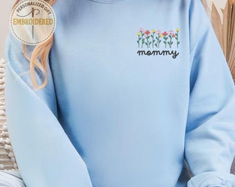 Embroidered Mommy Sweatshirt, Gift For New Mom, Floral Embroidery Sweatshirt, Mother's Day Sweater E019