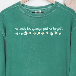 Comfort Colors Speech Pathologist Sweatshirt, SLP Shirt, Language Pathologist Gift, Speech Therapist Graduation Gift, SLPA Graduation, Q015