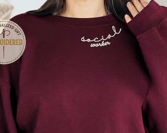 ソーシャルワーカー刺繍スウェットシャツ、カスタム刺繍職業クルーネック、キャリアシャツ、卒業ギフト E046