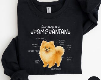 Anatomy Of A Pomeranian Sweatshirt, Dog Lover Crewneck, Pom Mom Gift, Funny Pomeranian Shirt, Pet Lover Apparel, M213