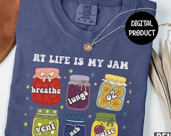 RT Life Is My Jam Png, Respiratory Therapist Png, Sublimation Design Download, Nurse Life Png, Nursing Png,