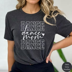 Dance Mom Shirt, Dance Mom Life T-Shirt, Cheer Mom Shirt, Dance Team Mom Graphic Tee, Dance Lover Gift, Funny Dance Tee, Trendy Dance T N002