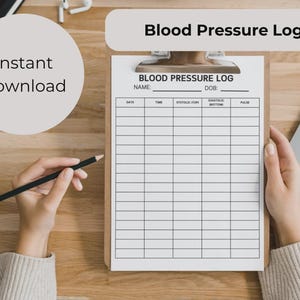 May include: A clipboard with a "Blood Pressure Log" form, held by a person. The form has sections for date, time, systolic, diastolic, and pulse. The words "Instant Download" are also visible.