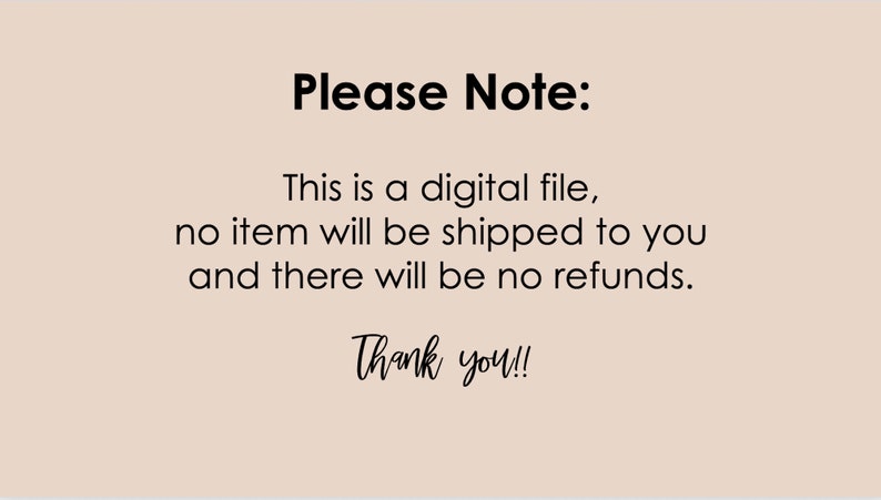 Puede incluir: Aviso de archivo digital sobre un fondo beige. El texto dice: "Nota: Este es un archivo digital, no se le enviar&aacute; ning&uacute;n art&iacute;culo y no habr&aacute; reembolsos. &iexcl;Gracias!" en negro.