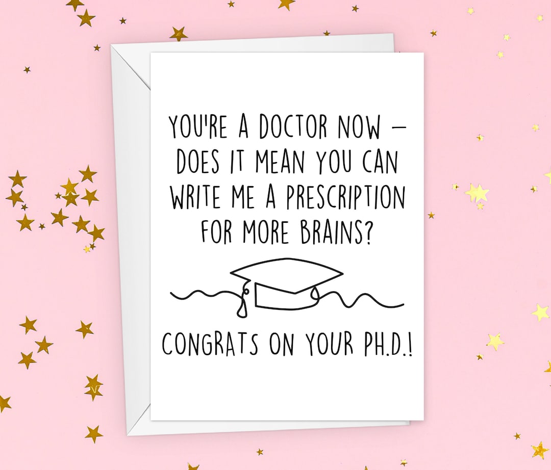 Funny Phd Graduation Card, Phd Graduation Gift for Him, Doctorate Grad