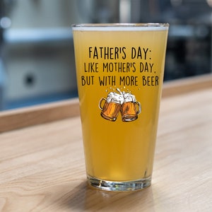 Funny Father&#39;s Day Beer Pint Glass: &#39;More Beer&#39; Gift
