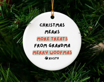 Dog Grandma Christmas Ornament, Personalized Grandma From Dog Gift, Merry Woofmas Christmas Ornament, To Dog Grandma Ceramic Ornament
