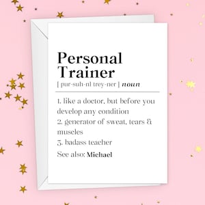 May include: A white card with black text that defines the word "Personal Trainer" as a noun. The definition includes a phonetic pronunciation of the word and three bullet points describing the role of a personal trainer. The card also includes the text "See also: Michael".