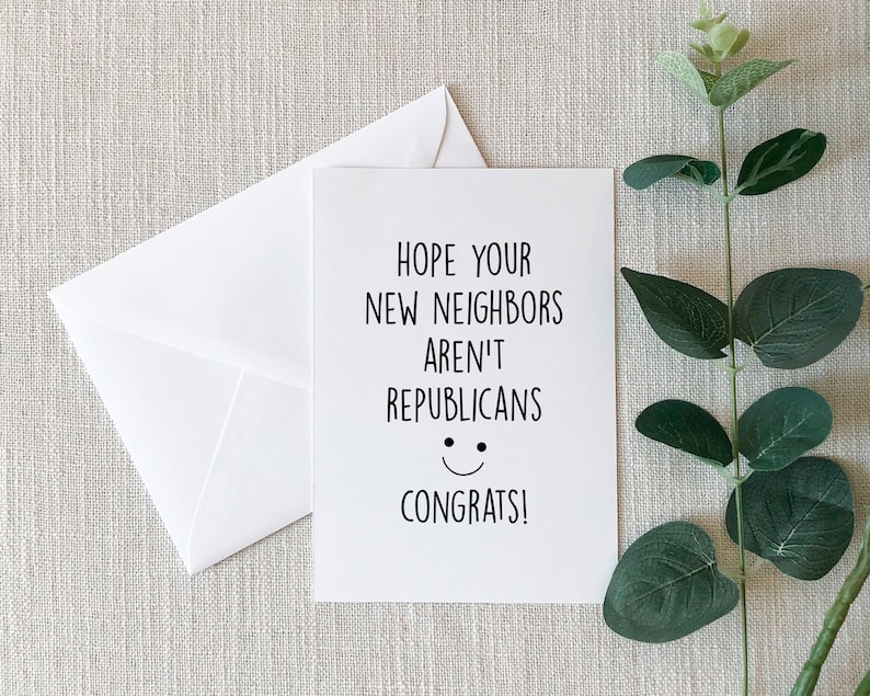 New House Card, Moving To A New House, New House Funny Folded Card, Republican Neighbors, Roommate Gift Card image 2