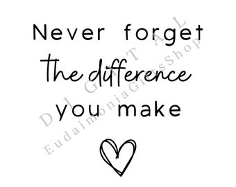 Therapist Png, School Counselor Digital Design, Never Forget The Difference You Make Svg, Guidance Counselor Digital Download, Therapist Svg