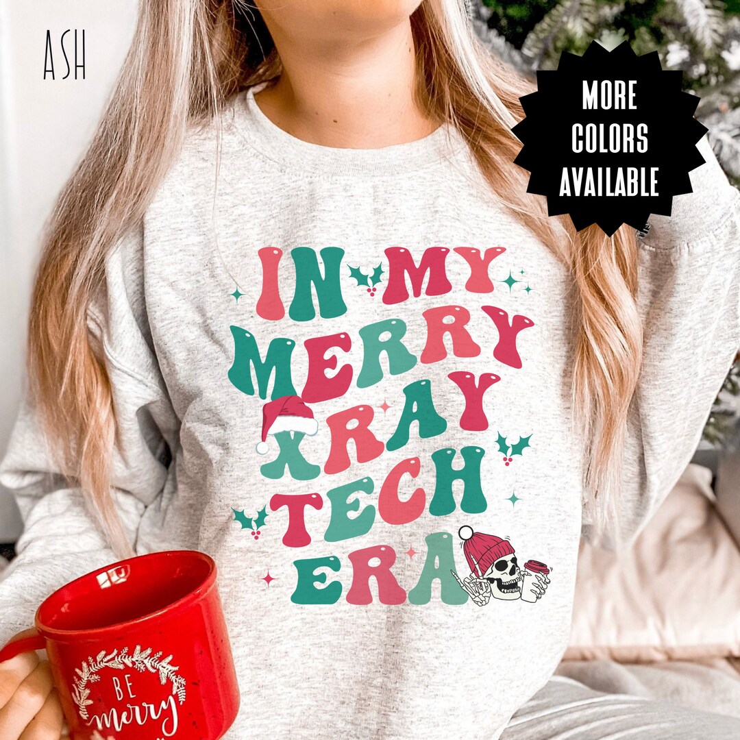 In My Merry Xray Tech Era Christmas Crewneck Sweatshirt for Etsy