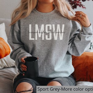 LMSW Sweatshirt LMSW Gift, LMSW Shirt, Lmsw Long Sleeve Shirt, Lmsw Crewneck Sweatshirt, Social Worker Sweater, Gift for Social Worker