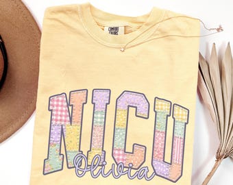 Custom Faux Patchwork NICU Nurse Comfort Colors Shirt, Personalized Neonatal Intensive Care Unit TShirt, NICU Gift with Name