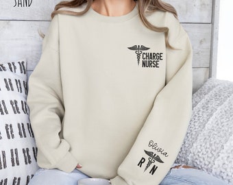 Personalized Charge Nurse Sweatshirt, Long Sleeve Custom Name Charge Nurse Shirt, Charge Nurse Gift, Charge RN, Charge Nursing Gift