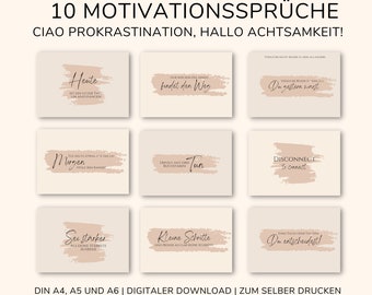 Sofort DOWNLOAD | 10 Motivationssprüche | Din A4, A5 & A6 | zum selber Ausdrucken | Ciao Prokrastination, Hallo Achtsamkeit