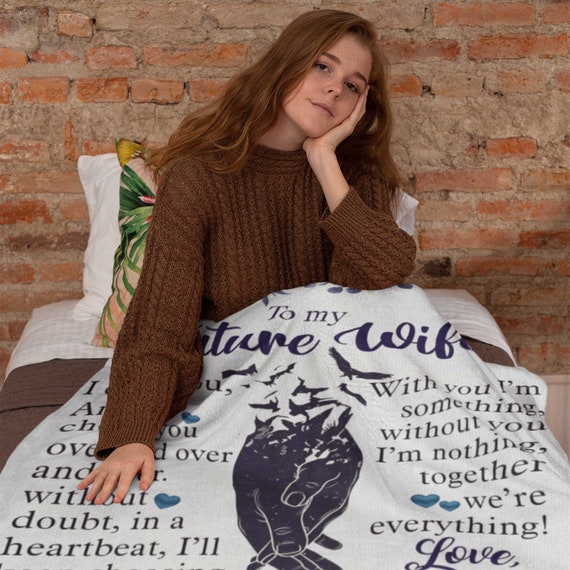 Valentine Day Personalized to My Future Wife Fleece Blanket Birthday Engagment Gifts for Wife Gift From Husband Fiance I ll Choose You Gifts Etsy