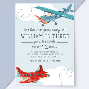 May include: A blue and white airplane party invitation with the text "Time flies when you're having fun! William is three. Join us to celebrate. August 12, 11:00 A.M. DeKalb-Peachtree Airport, Doc Manget Memorial Aviation Park, 2000 Airport Road, Atlanta. RSVP to Ashley at 123.456.7891."