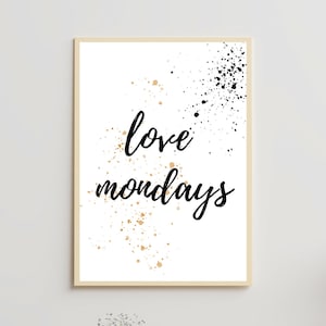 Love Mondays Office Printable Wall Art I Motivational Quotes I Digital Art I Office Prints I Table Prints I Printables for Office Wall
