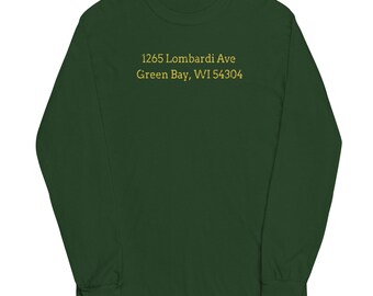 May include: A long-sleeved, forest green shirt. The text "1265 Lombardi Ave Green Bay, WI 54304" is printed in gold lettering on the front. The shirt has a crew neck and long sleeves with ribbed cuffs.