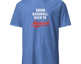 Bring Baseball Back to Montreal Shirt Montreal Baseball