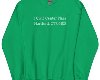 May include: Green sweatshirt with white text that reads "1 Civic Center Plaza Hartford, CT 06103"