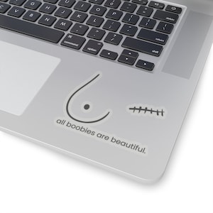 all boobies are beautiful | Kiss-Cut Stickers