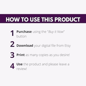 Pu&ograve; includere: Una grafica viola e bianca con quattro passaggi numerati su come utilizzare un prodotto digitale. I passaggi sono: 1. Acquista usando il pulsante "Acquista ora", 2. Scarica il tuo file digitale da Etsy, 3. Stampa tutte le copie che desideri!, 4. Utilizza il prodotto e lascia una recensione!