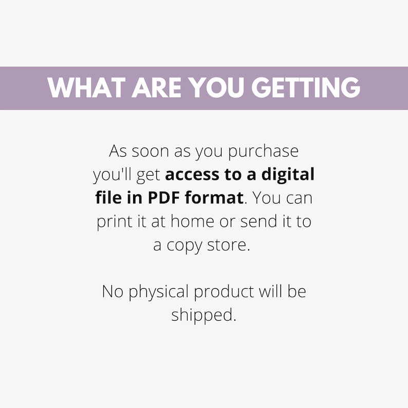 Pu&ograve; includere: Testo su sfondo bianco che recita "WHAT ARE YOU GETTING" in un banner viola. Il testo sottostante recita "Non appena acquisti, avrai accesso a un file digitale in formato PDF. Puoi stamparlo a casa o inviarlo a una copisteria. Nessun prodotto fisico verr&agrave; spedito."