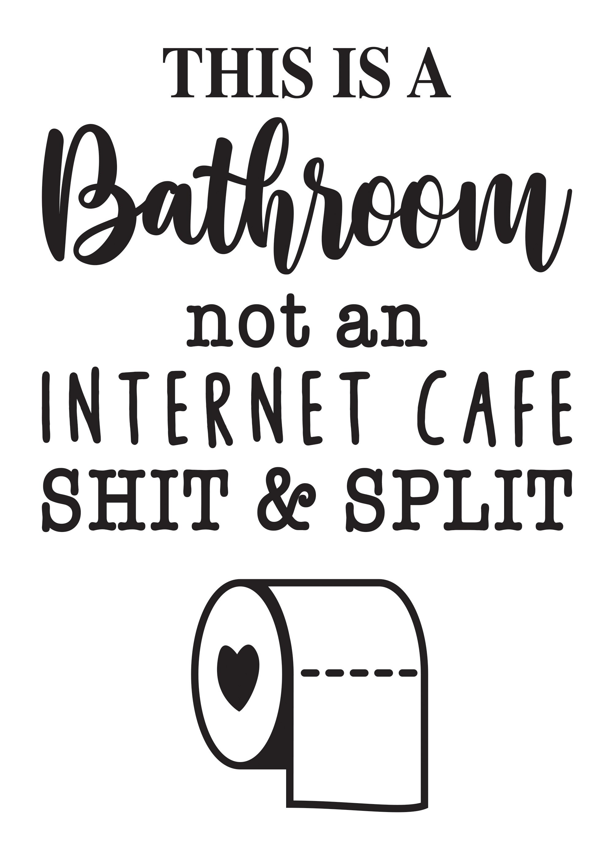 Funny Bathroom Printable Wall Art, This is A Bathroom Not an Internet ...