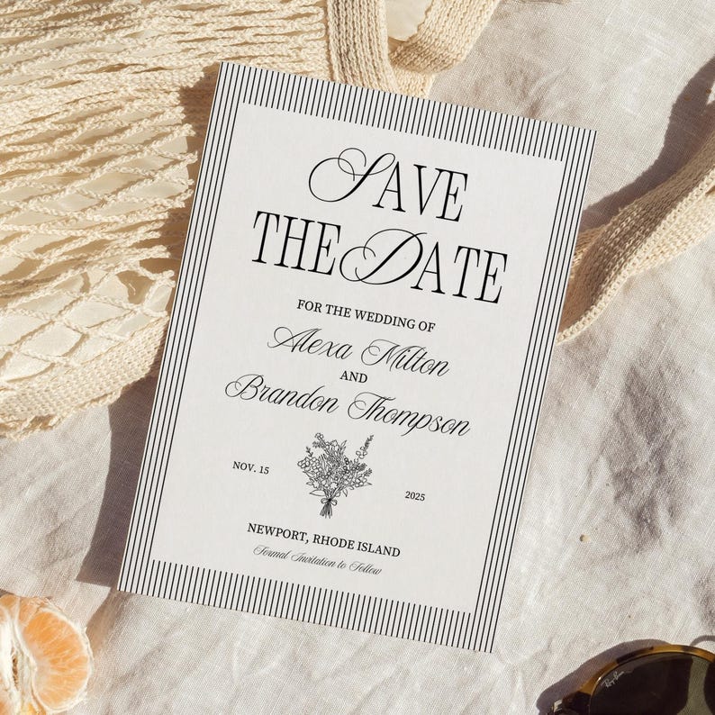 May include: A white Save the Date card with black vertical stripes and text. The card reads "Save the Date" and announces the wedding of Alexa Milton and Brandon Thompson on November 15, 2025, in Newport, Rhode Island.