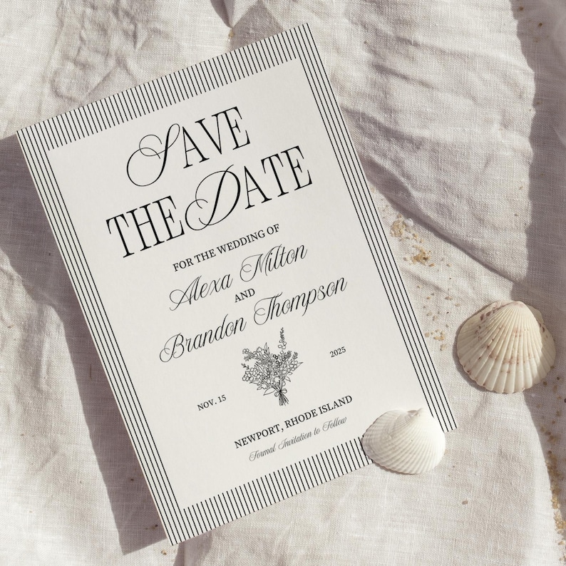May include: A white "Save the Date" wedding announcement with black text and a striped border. The announcement includes the names Alexa Milton and Brandon Thompson, the date November 15, 2025, and the location Newport, Rhode Island. Two seashells are next to the announcement.