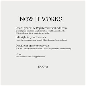 May include: A beige graphic with the text "HOW IT WORKS" in a decorative font. The text explains how to download and edit a template from Etsy, including checking your email, editing in a browser, downloading formats, and printing. The image ends with "ENJOY :)