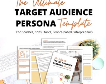 The Ultimate Target Audience Persona Template